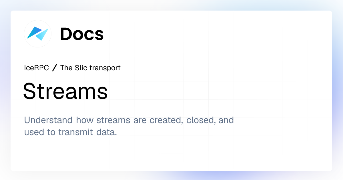 Streams | IceRPC Docs